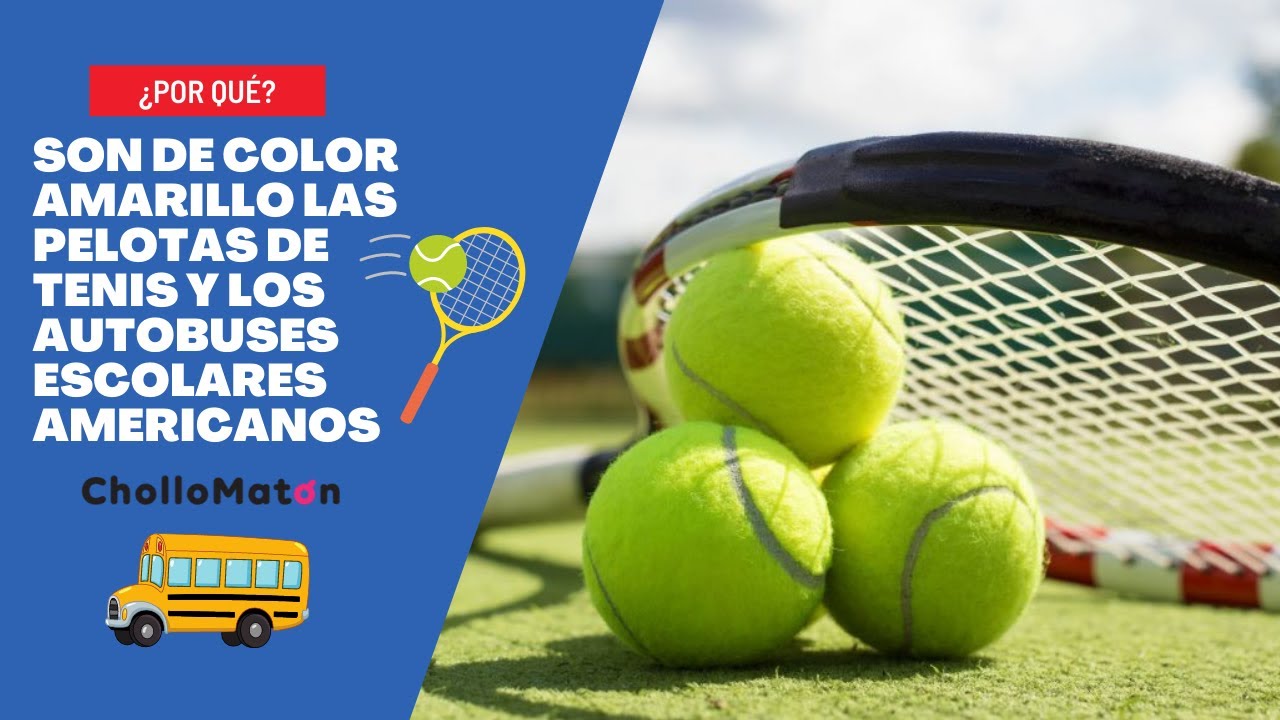 La razón por la que las pelotas de tenis son amarillas, o tal vez