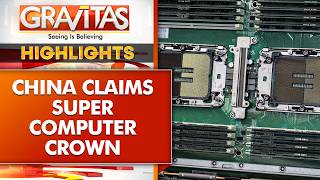 China Unveils World's Fastest Supercomputer, Taking On U.S. Tech Leadership | Gravitas Highlights