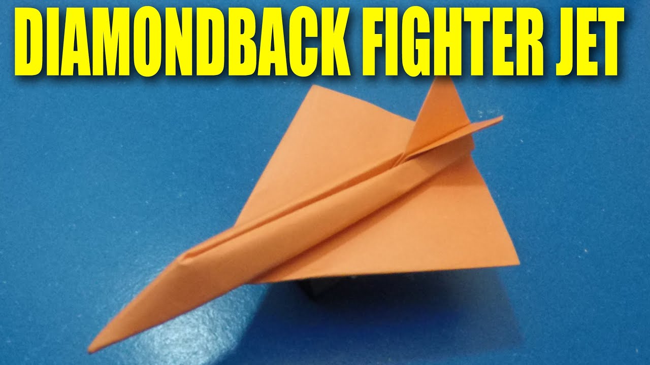 How To Make A Paper Airplane Jet || Diamondback Fighter Plane - Craft Times  - Youtube