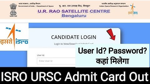 ISRO URSC Admit Card Out 2022 Technician B Technical Assistant
