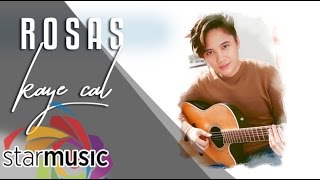 Rosas - Kaye Cal (Lyrics) chords