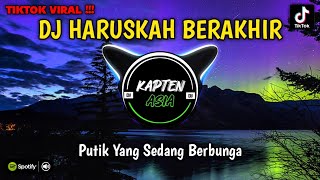 DJ HARUSKAH BERAKHIR | DANGDUT REMIX TERBARU TIKTOK VIRAL FULL BASS