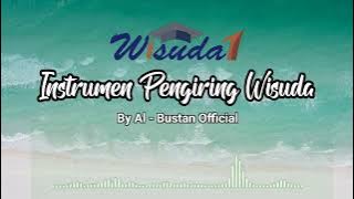 Instrumen Pengiring Wisuda || 2022 Terbaru