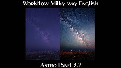 Workflow of Milky way in Adobe Photoshop CC - Astro Panel 3.2