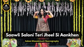 Saawli Saloni Teri Jheel Si Aankhen | Wedding Dance | Saloni Khandelwal  choreography