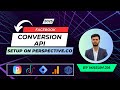 Setting Up Facebook CAPI with Perspective.co