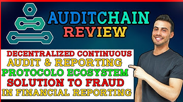 AUDITCHAIN Review | Decentralized Audit & Reporting Ecosystem | Solution to Frauds | Auditchain