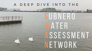Subnero Water Assessment Network (SWAN) - A Deep Dive