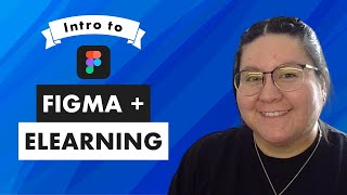 How to Get Started with Figma for Instructional Design