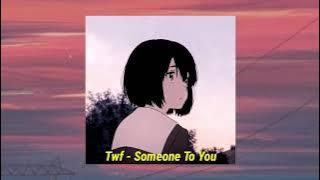 Someone To You - Twf Remix ft. Shalom Margaret (But It's Lofi)