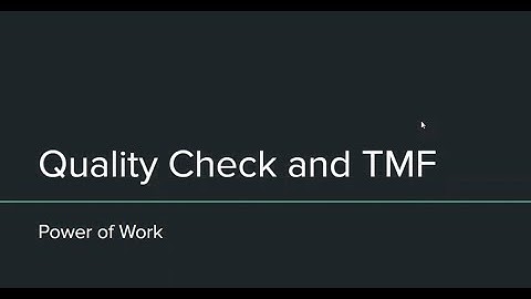 TMF & Quality Control