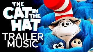 The Cat in the Hat Main Trailer Music (Stressed Out) Epic Version