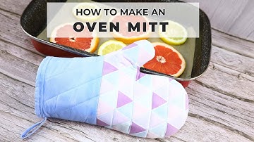 How to Make an Easy Quilted Oven Mitt - FREE pattern and VIDEO