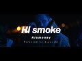 Riomoney - Hi smoke (Official music video)