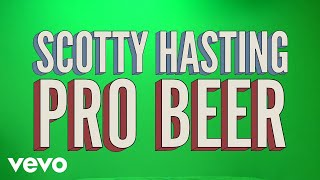 Scotty Hasting - Pro Beer (Visualizer)