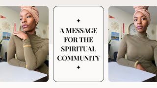 A MESSAGE FOR THE SPIRITUAL COMMUNITY