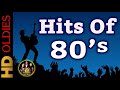 Best Oldies Songs Of 1980s - 80s Greatest Hits - The Best Oldies Song Ever