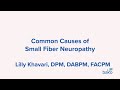 Common Causes of Small Fiber Neuropathy
