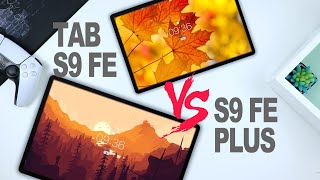 Galaxy Tab S9 FE vs Tab S9 FE PLUS: The Perfect Fit!