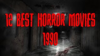 12 Best Horror Movies - 1990