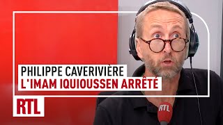 Philippe Caverivière : l'imam Iquioussen arrêté, Julien Courbet a pu le joindre