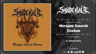 SANDEKALA - Merajam Amarah Dendam | 2024 | Full Album |