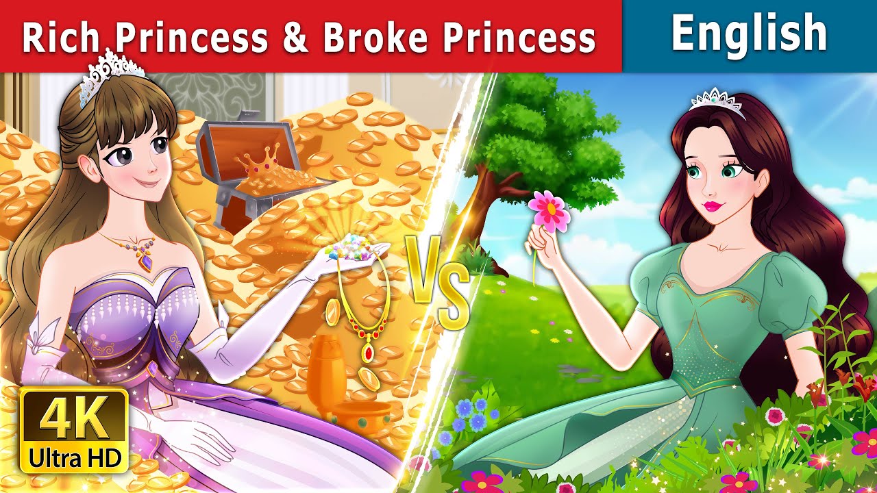 Rich princess And Broke princess  Stories for Teenagers  EnglishFairyTales