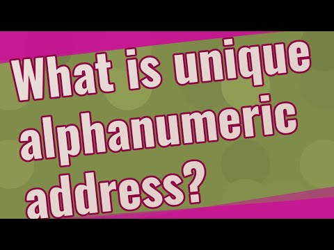 What is unique alphanumeric address?