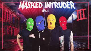 Video thumbnail of "Masked Intruder "B&E""