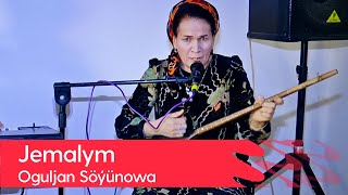 Oguljan Soyunowa - Jemalym | 2022