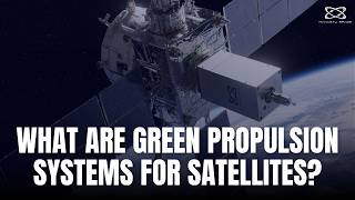 Safe, Agile and Efficient: Green Propulsion Systems for Satellites & Launch Vehicles in Space
