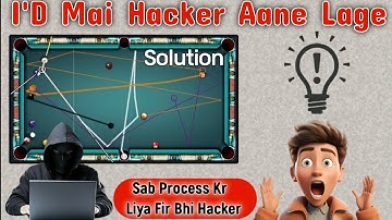 Why Every Opponent Is Hacker In 8 Ball Pool || 8 Ball Pool Hacker Problem & Solution #8ballpool