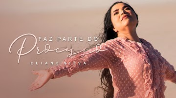 Eliane Silva -  Faz Parte do Processo (Clipe Oficial)