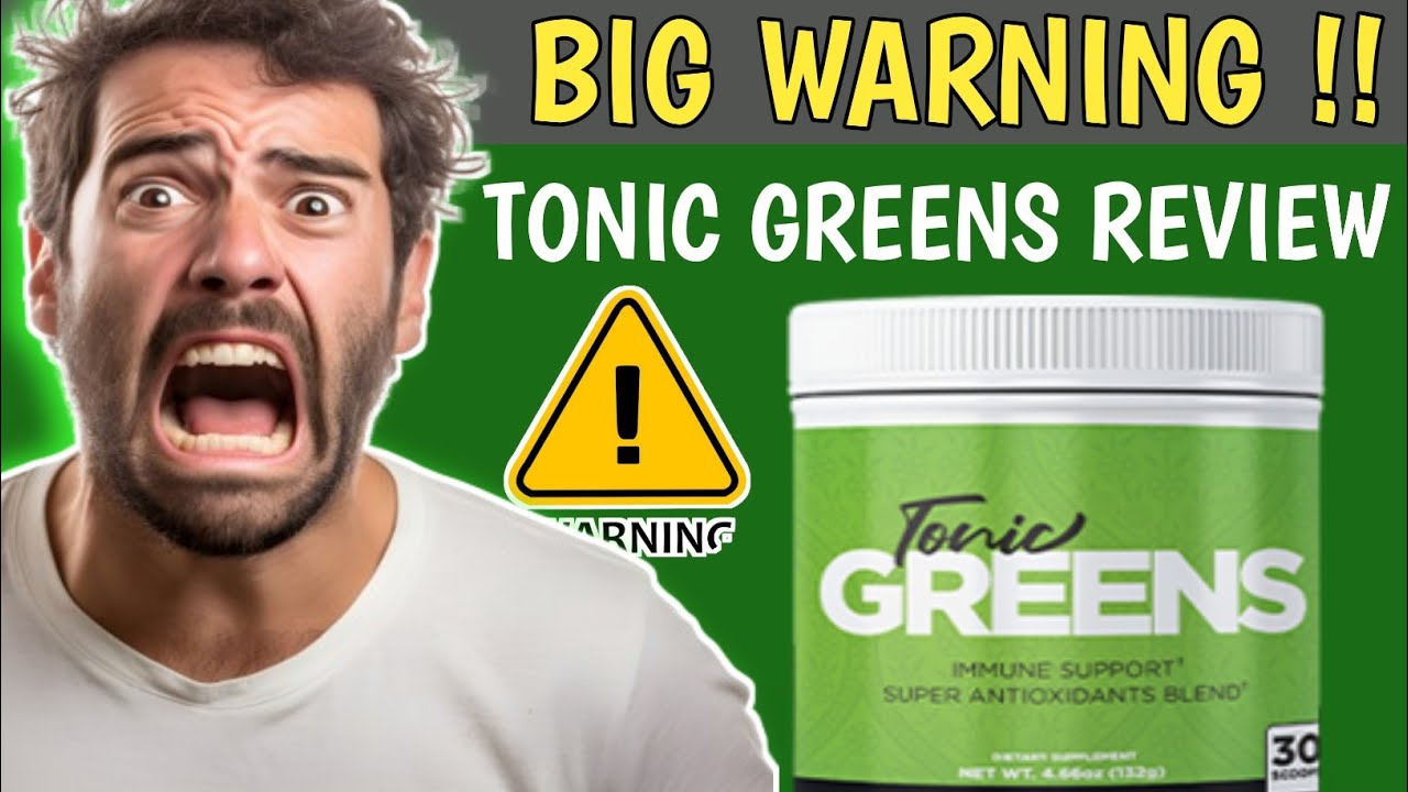 Tonic Greens ✅❌ BIG WARNING ❌✅ Tonic  Greens Reviews -Tonic Greens Review – Tonic Greens Supplement