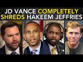 JD Vance SHREDS Hakeem Jeffries For VIOLENCE Against Trump