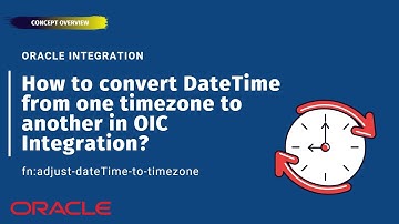 How to convert DateTime from one timezone to another in Integration? fn:adjust-dateTime-to-timezone