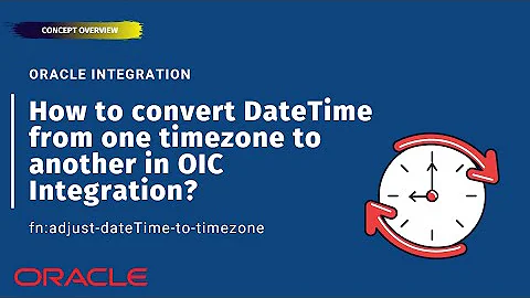 How to convert DateTime from one timezone to another in Integration? fn:adjust-dateTime-to-timezone