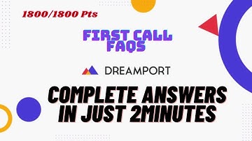 First Call -FAQs| Dream Port Answers | Work From Home |
