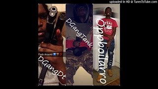 Dgangtank X Dgang Dt X Oppboilarro - On My Block Prod.by.yamaica
