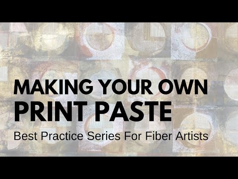 Best Practice Series: Making Your Own Print Paste