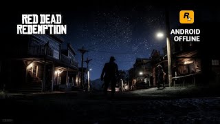 RED DEAD REDEMPTION ANDROID OFFLINE - POCO F7 TESTED MAX GRAPHIC 60FPS