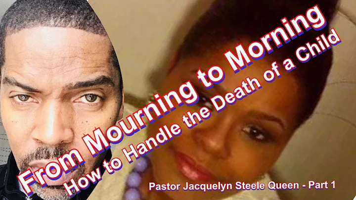 How to Handle the Death of a Child - Pastor Jacque...