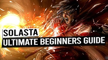 Ultimate Beginners Guide - SOLASTA CROWN OF THE MAGISTER