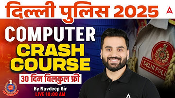 Delhi Police 2025 Computer Crash Course | Delhi Police Computer Classes by Navdeep Sir