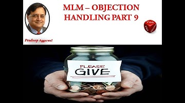 MLM - Objection Handling Part 9? Would You Fund My Startup Cost! By Pradeep Aggarwal