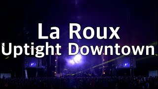라 루(La Roux) - Uptight Downtown (Live at Glastonbury 2015) [가사/번역(Lyrics)]