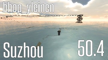 CS:GO BHOP - bhop_yleinen in 50.4 by Suzhou
