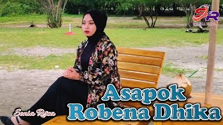 Asapok Robena Dhika || Sonia Risca