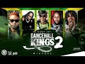 DANCEHALL KINGS MIXTAPE 2 DJ DIZZY 254 VYBZ KARTEL POPCAAN MAVADO ALKALINE KONSHENS RDX DANCEHALL KINGS MIXTAPE 2 DJ DIZZY 254 VYBZ KARTEL POPCAAN MAVADO ALKALINE KONSHENS RDX