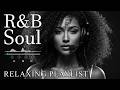 【R&B Soul】Relaxing Chill Playlist – Smooth Vocals & Deep Grooves